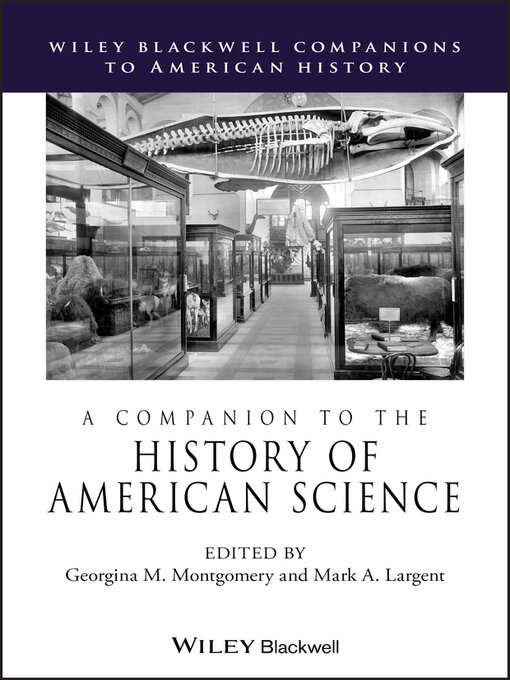 Title details for A Companion to the History of American Science by Georgina M. Montgomery - Available